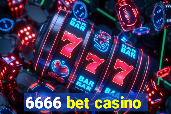 6666 bet casino