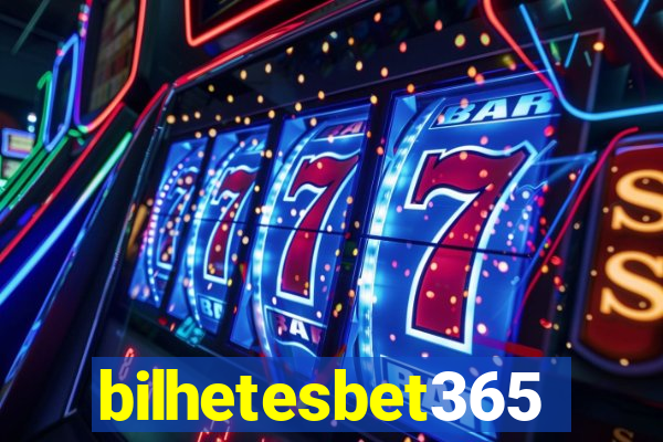 bilhetesbet365