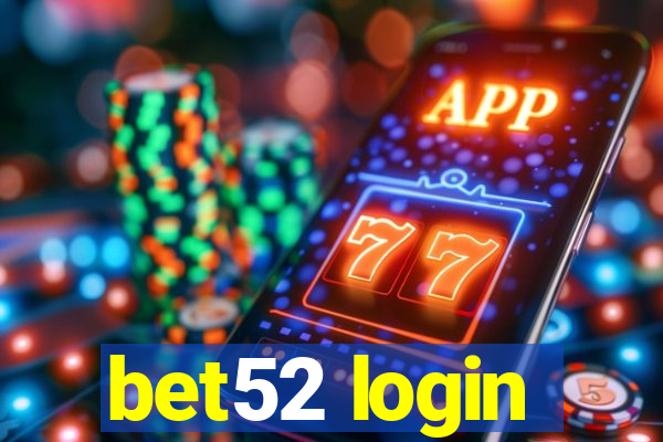 bet52 login