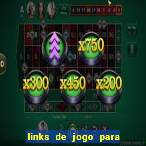 links de jogo para ganhar dinheiro