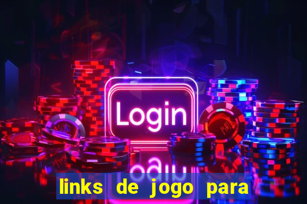 links de jogo para ganhar dinheiro