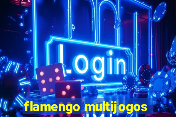 flamengo multijogos