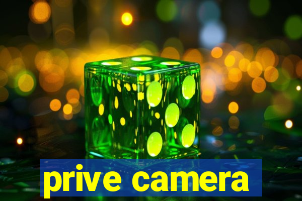 prive camera