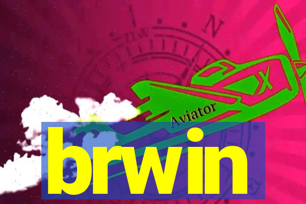 brwin