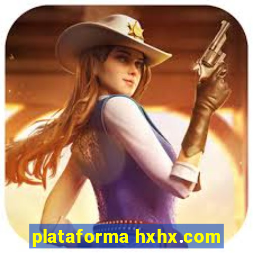 plataforma hxhx.com