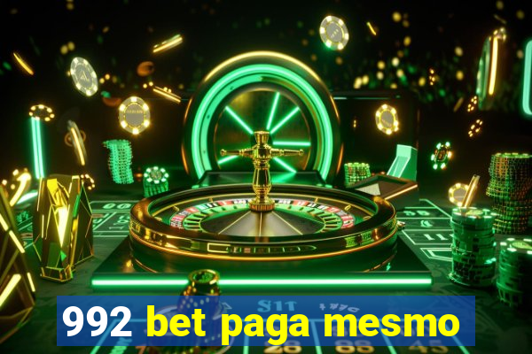 992 bet paga mesmo