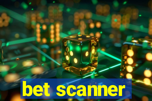 bet scanner