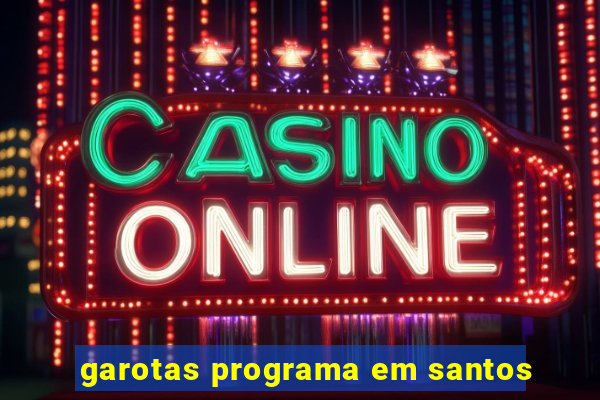 garotas programa em santos