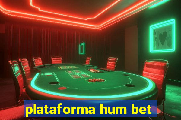 plataforma hum bet