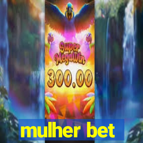 mulher bet