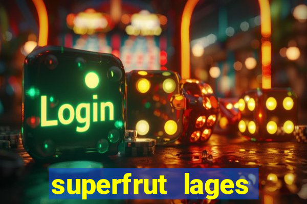 superfrut lages trabalhe conosco