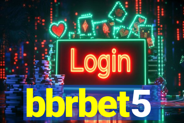 bbrbet5