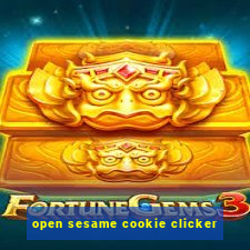 open sesame cookie clicker