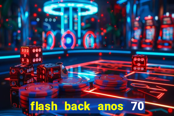 flash back anos 70 80 90 internacional download