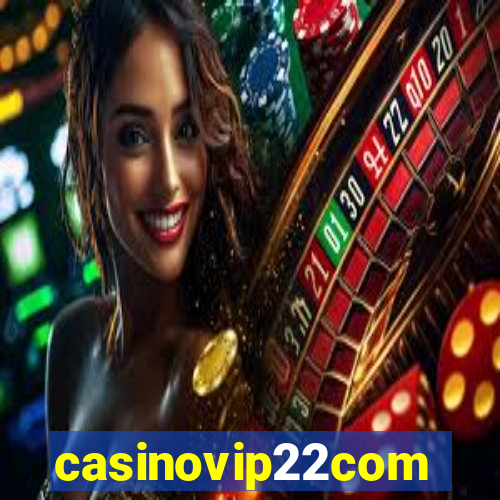 casinovip22com