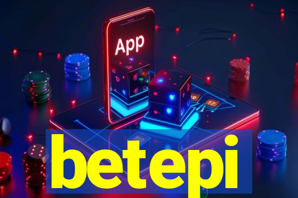 betepi