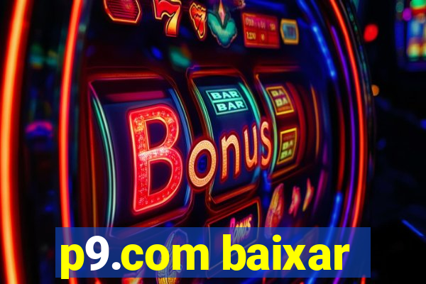 p9.com baixar