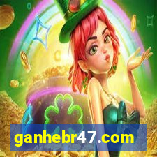 ganhebr47.com