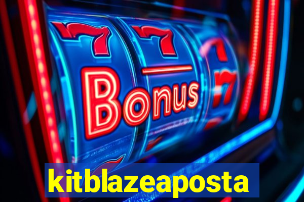 kitblazeaposta