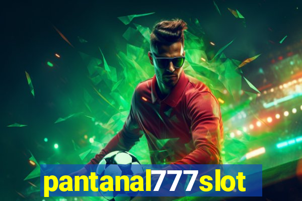 pantanal777slots.com