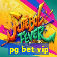 pg bet vip