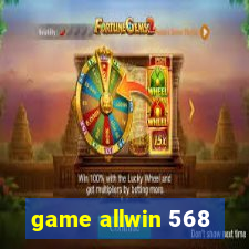 game allwin 568