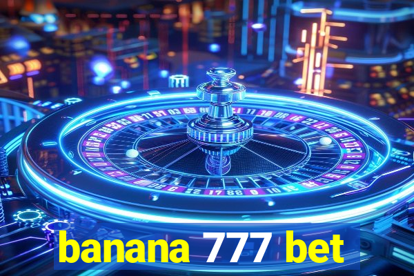 banana 777 bet