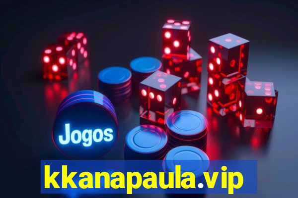 kkanapaula.vip