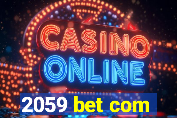 2059 bet com