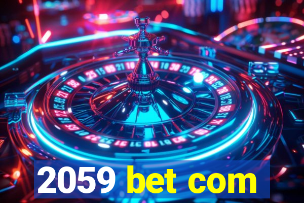 2059 bet com