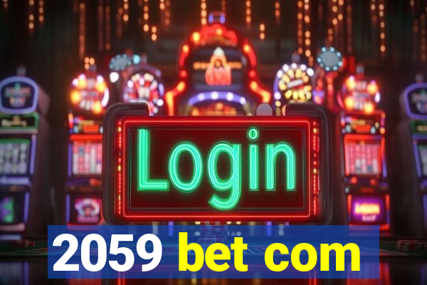 2059 bet com