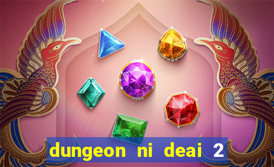 dungeon ni deai 2 temporada dublado data de lançamento