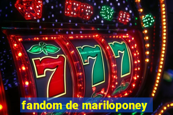 fandom de mariloponey