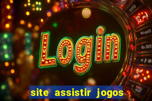 site assistir jogos de futebol