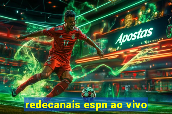 redecanais espn ao vivo