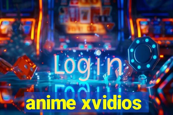 anime xvidios