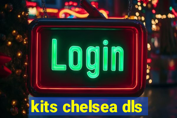 kits chelsea dls