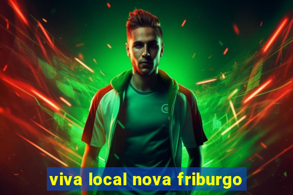 viva local nova friburgo