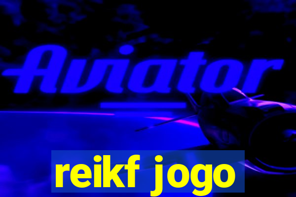 reikf jogo