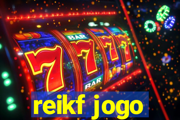 reikf jogo