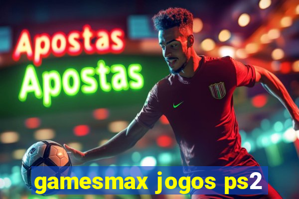 gamesmax jogos ps2