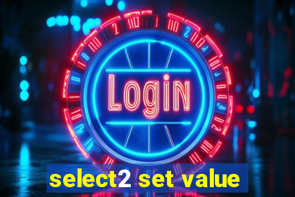 select2 set value