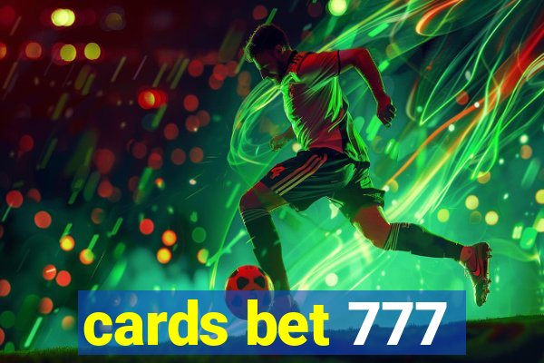 cards bet 777