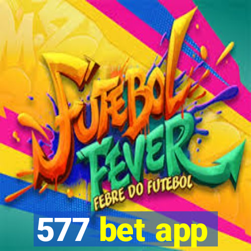 577 bet app