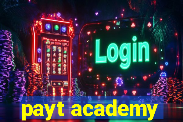 payt academy