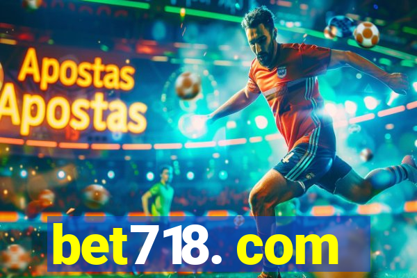 bet718. com