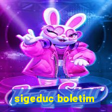 sigeduc boletim