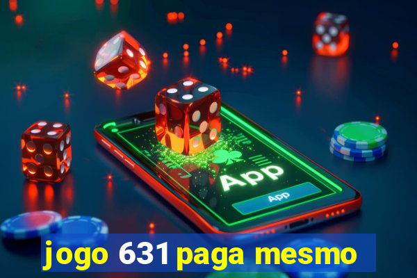 jogo 631 paga mesmo