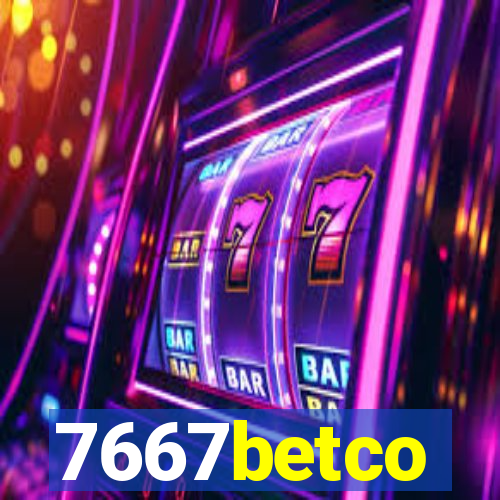 7667betco