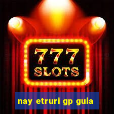 nay etruri gp guia